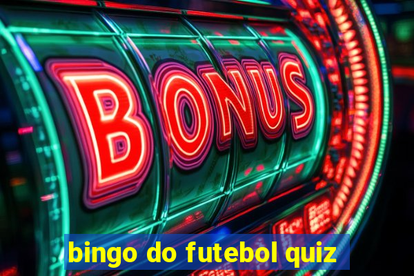 bingo do futebol quiz